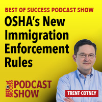 PODCAST: OSHA’s New Immigration Enforcement Rules