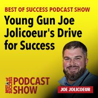 PODCAST: Young Gun Joe Jolicoeur's Drive for Success 