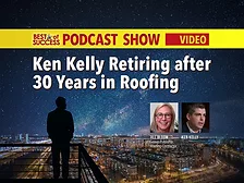 Ken Kelly Retiring after 30 Years in Roofing