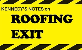 Kennedy's Notes on Roofing Exit