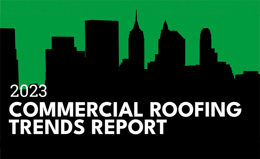 2023 Commercial Roofing Trends Report