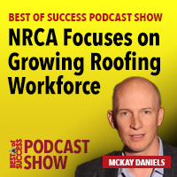 NRCA Focuses on Growing Roofing Workforce 