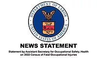 Labor Dept. News Statement - TOF.jpg U.S. Dept. of Labor Census Findings of Fatal Occupational Injuries for 2022