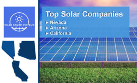 Solar power systems, an independent review firm, looked at the top solar companies in Calif., Ariz., and Nev.