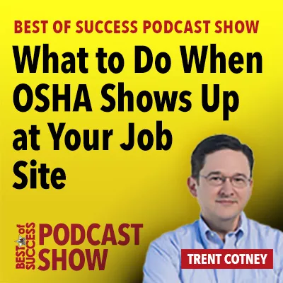 What to Do When OSHA Shows Up at Your Job Site