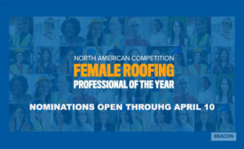 Beacon- has kicked off its annual Female Roofer of the Year contest; nominations are open through April 10, 2024.