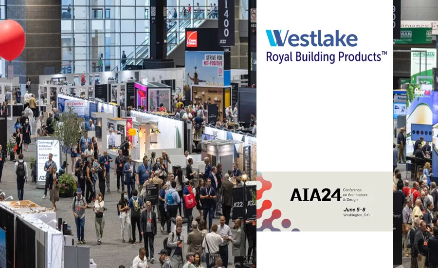 Westlake Royal Building Products will showcase its product lines at the AIA Conference on Architecture & Design in Washington, D.C., June 5-8.