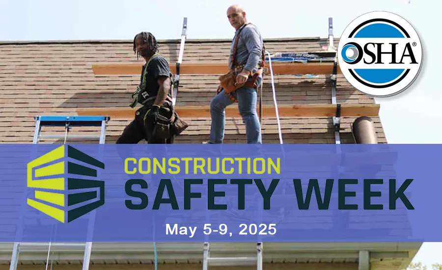 Construction Safety Week and OSHA will partner to promote safety in the industry from May 5 to 9