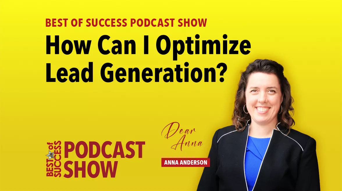 Dear Anna Podcast Lead Generation Optimization featuring Anna Anderson