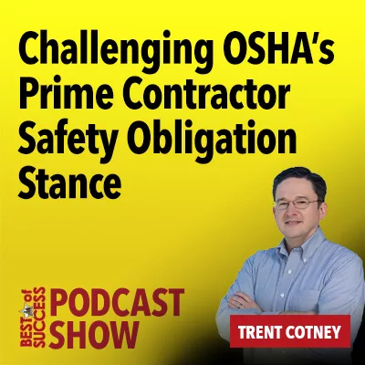 Challenging OSHA'S Prime Contractor Safety Obligation Stance