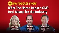 Video Podcast Tinker, Turner Discuss Home Depot/GMS Acquisition