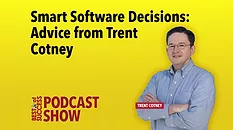Smart Software Decisions: Advice from Trent Cotney
