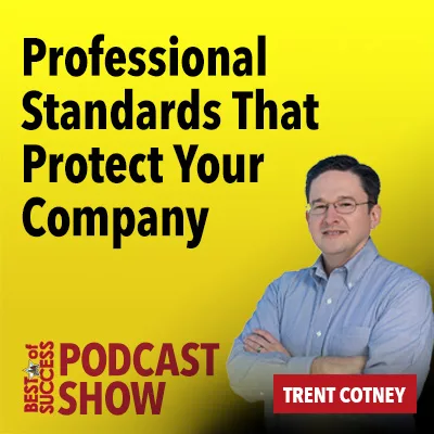Professional Standards That Protect Your Company