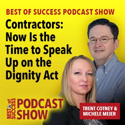 Contractors: Now Is the Time to Speak Up on the Dignity Act
