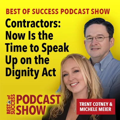 Contractors: Now Is the Time to Speak Up on the Dignity Act