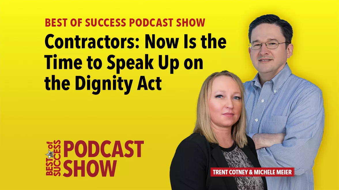 Contractors: Now Is the Time to Speak Up on the Dignity Act