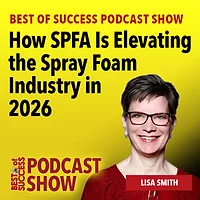 How SPFA Is Elevating the Spray Foam Industry in 2026