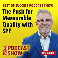 The Push for Measurable Quality with SPF