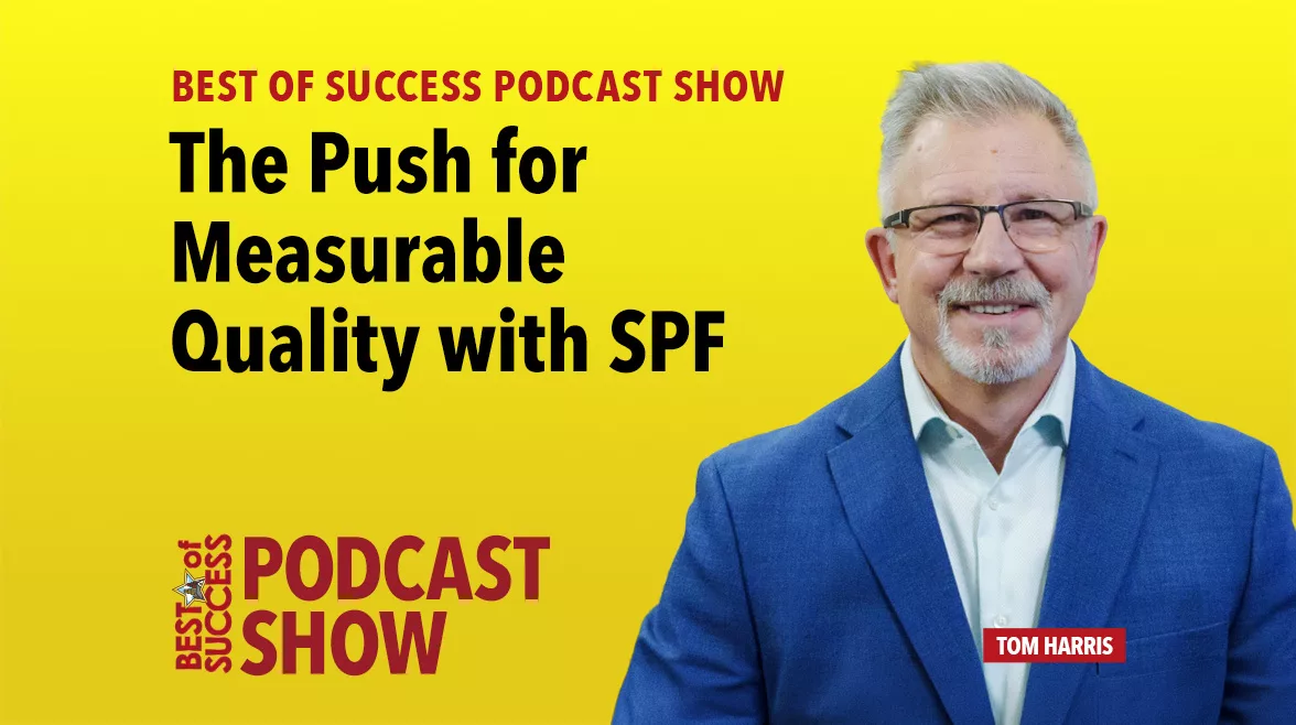 The Push for Measurable Quality with SPF