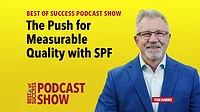 Podcast - Tom Harris The Push for Measurable Quality with SPF