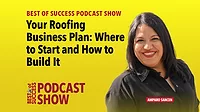 Amparo Sancen - Podcast Show Your Roofing Business Plan: Where to Start and How to Build It