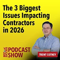 The 3 Biggest Issues Impacting Contractors in 2026