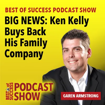 BIG NEWS: Ken Kelly Buys Back His Family Company