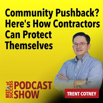 Community Pushback? Here's How Contractors Can Protect Themselves episode artwork
