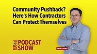 Legal Insights Community Pushback? Here's How Contractors Can Protect Themselves