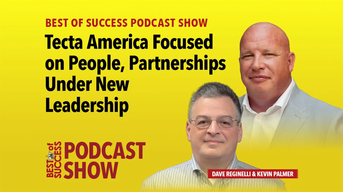 Best of Success Tecta America Stays Focused on People, Partnerships