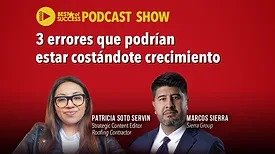 Los tres errores que pueden detener el crecimiento de tu empresa de roofing
