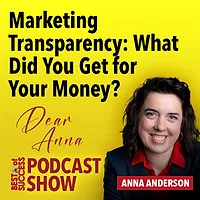 Marketing Transparency: What Did You Get for Your Money?
