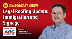 Legal Roofing Update: Immigration and Signage