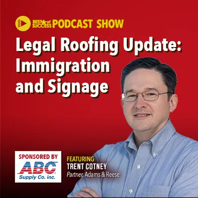 Legal Roofing Update: Immigration and Signage