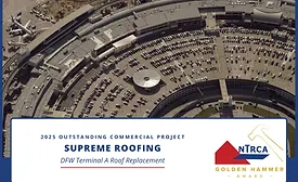 Supreme Roofing Honored for DFW Airport Roof Project