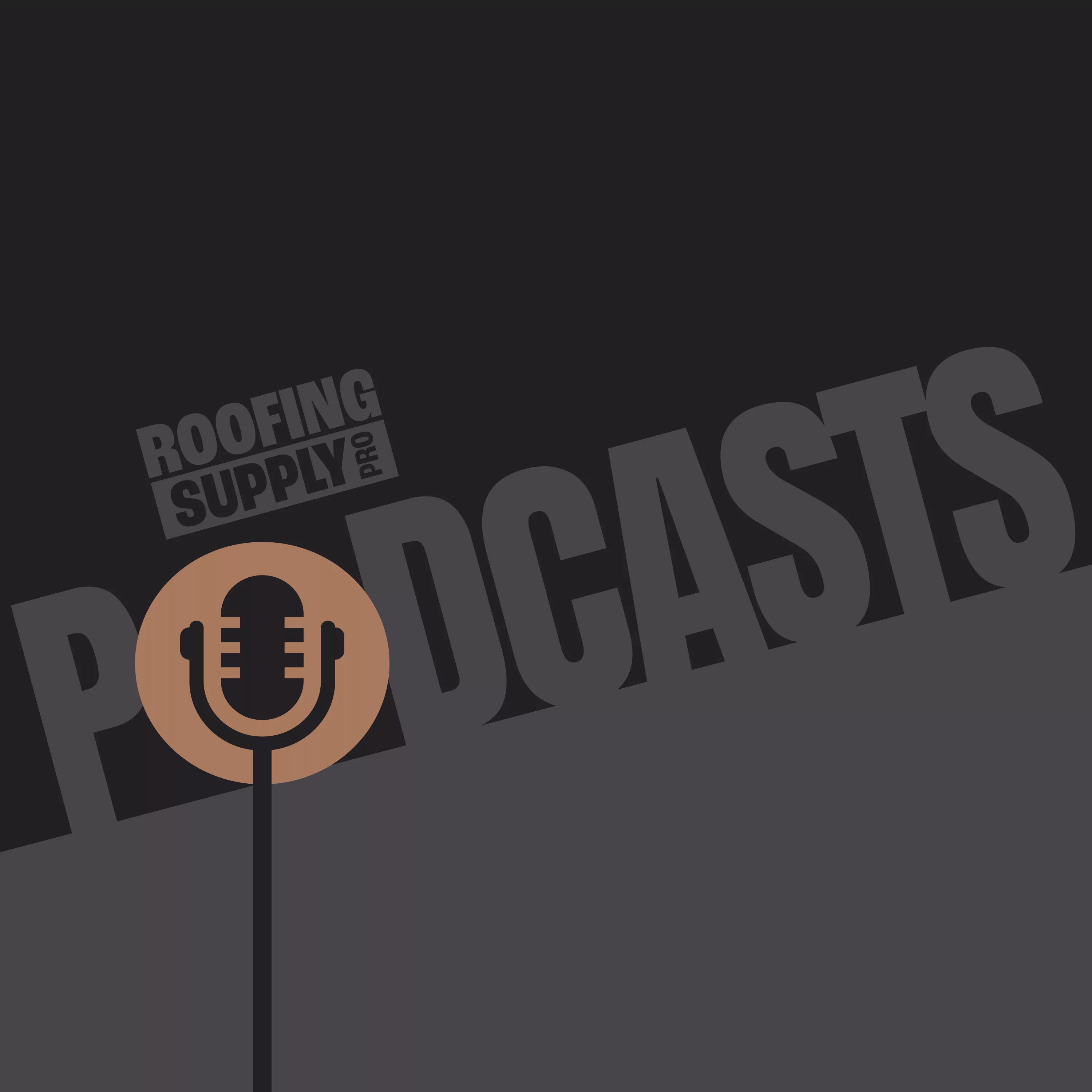 Roofing Supply Podcast