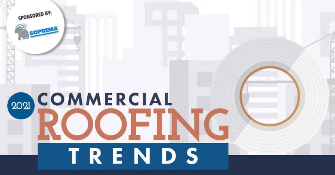 2021 Commercial Roofing Trends Report 20211118 Roofing Contractor