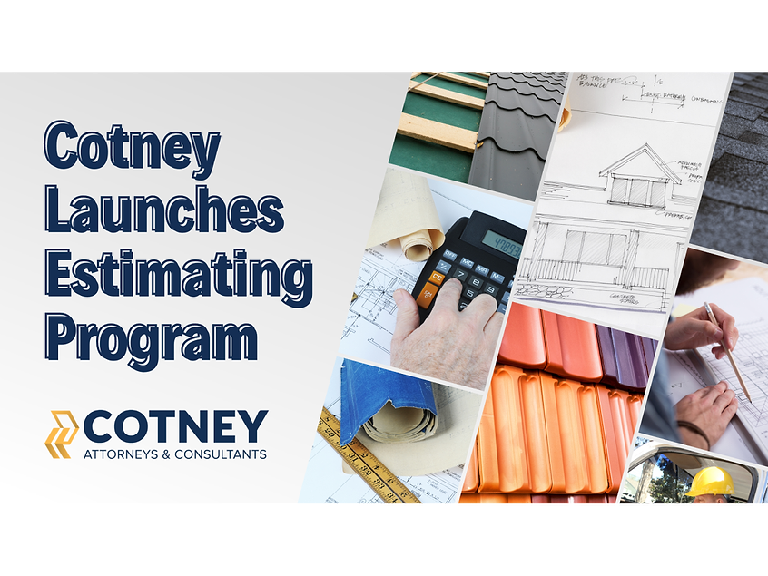 Cotney Attorneys & Consultants Launches Roofing Estimating Training