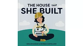 The House that She Built